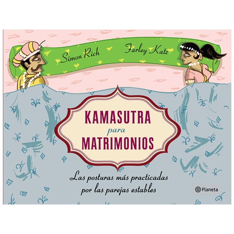 GRUPO PLANETA - KAMASUTRA PARA MATRIMONIOS TAPA BLANDA GRUPO PLANETA